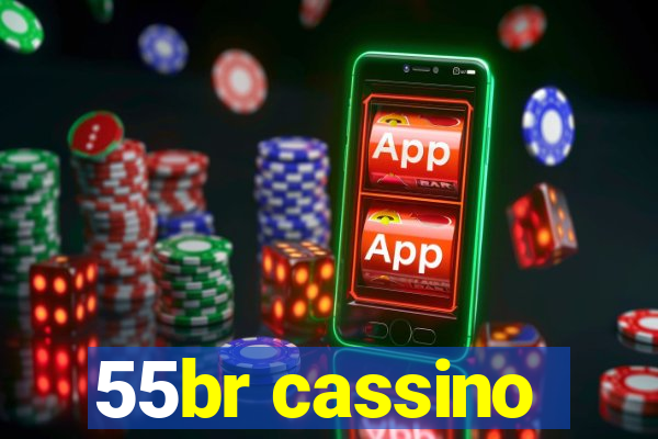 55br cassino